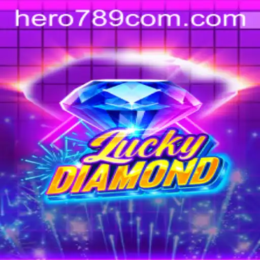 Discover the Thrilling World of LuckyDiamond with Hero789