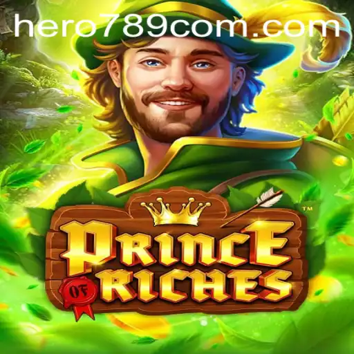 Exploring the Enchanting World of PrinceOfRiches: Become a Hero789
