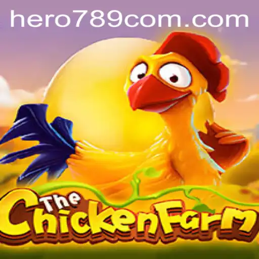 Exploring the Whimsical World of ChickenFarm: A Journey with Hero789