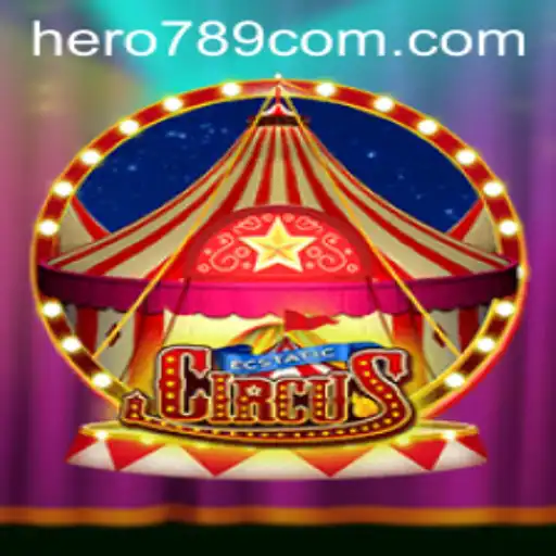 Unveiling the Thrill of EcstaticCircus: A Deep Dive into the Game's World and Hero789