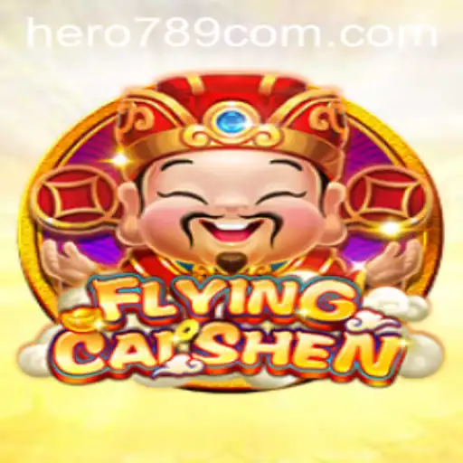 Discover the Exciting World of FlyingCaiShen: A Journey with Hero789