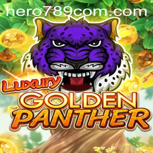Discover LUXURYGOLDENPANTHER: The Ultimate Gaming Experience with Hero789