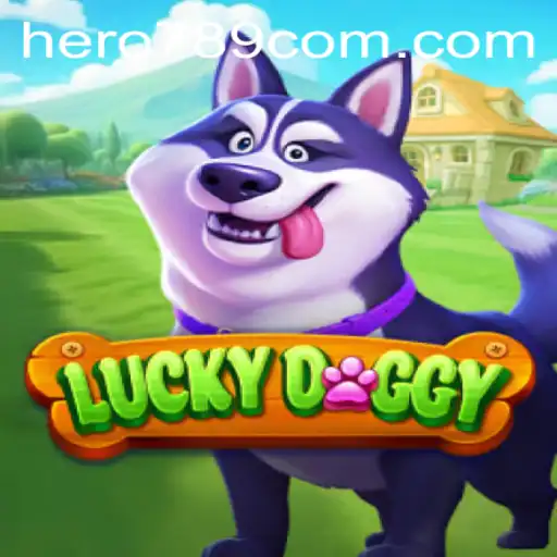 Discover the World of LuckyDoggy: Your New Gaming Adventure