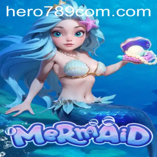 Dive into Adventure: Exploring the Enchanting World of 'Mermaid' with Hero789